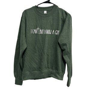 I Cant But I Know A Guy Green Sweatshirt By Love & Faith Sz Small